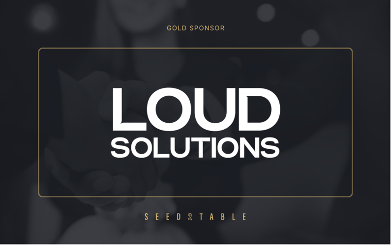 Seed2Table Sponsor Wide - Loud Solutions